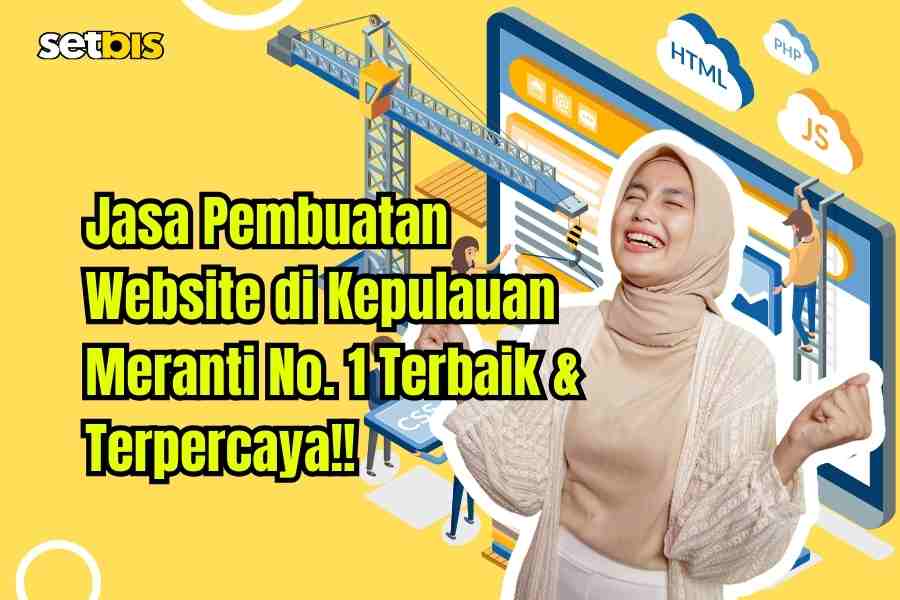 Jasa Pembuatan Website Kepulauan Meranti