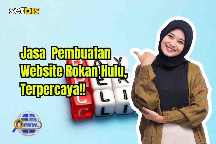 Jasa Pembuatan Website Rokan Hulu, Terpercaya!!