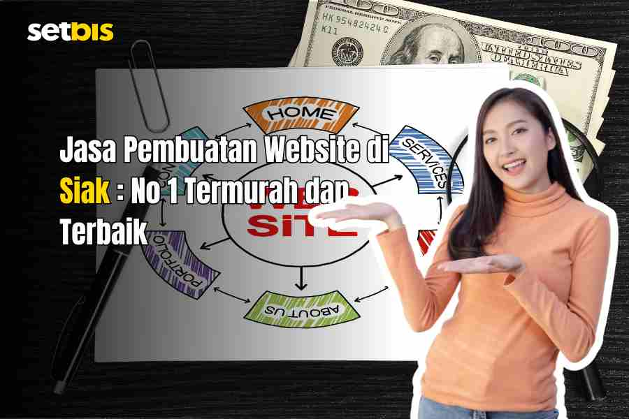 Jasa Pembuatan Website di Siak No 1 Termurah dan Terbaik